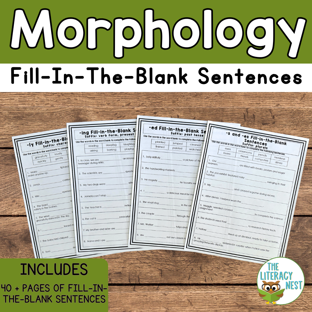 Morphology Fill In The Blank Sentences